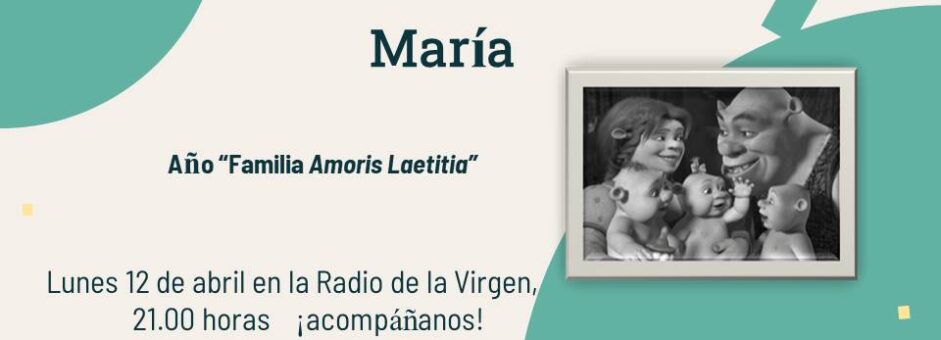 Año Familia Amoris Laetitia en Radio María